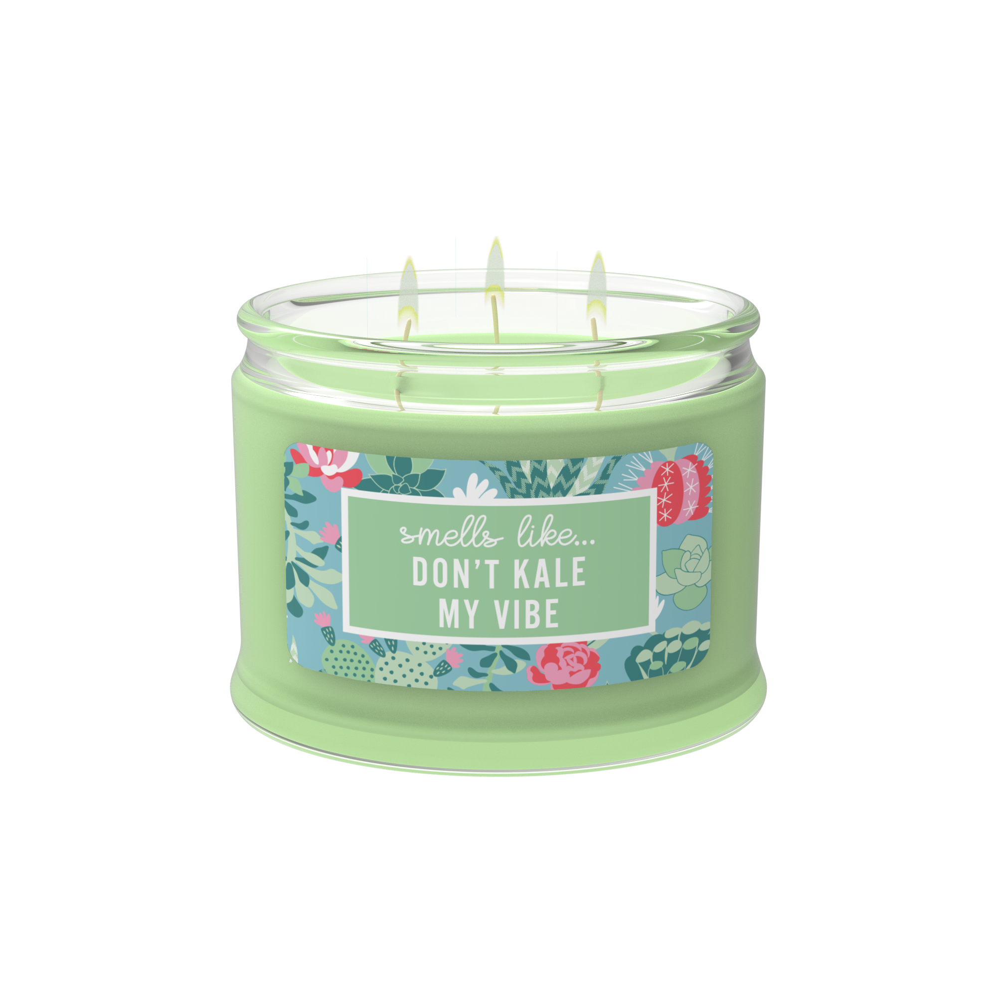 Smells Like... Dont Kale My Vibe